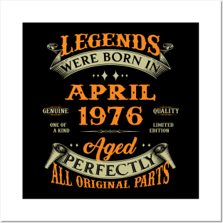 Legend Was Born In April 1976 Aged Perfectly Original Parts Posters and Art